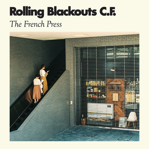 Rolling Blackouts C. F.: The French Press [VINYL]
