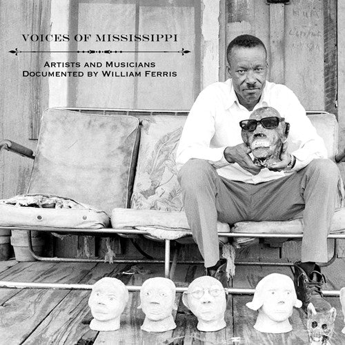 Various Artists: Voices of Mississippi: Artists and Musicians Documented by William Ferris (LP Edition) [VINYL]
