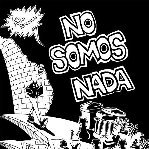La Polla Records: No Somos Nada [VINYL]