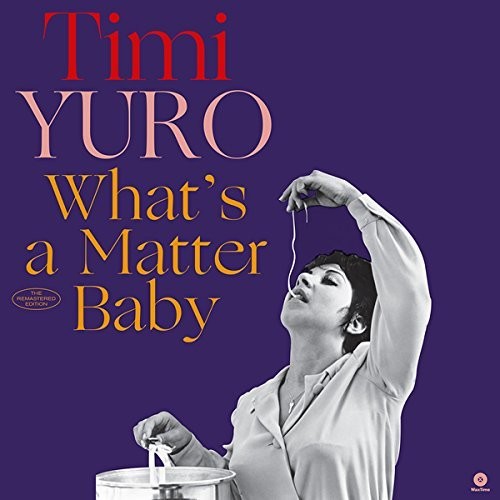Timi Yuro: What's A Matter Baby + 2 Bonus Tracks [VINYL]