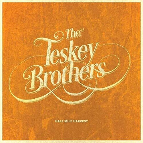 Teskey Brothers: Half Mile Harvest [VINYL]
