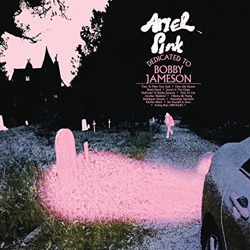 Ariel Pink: Dedicated To Bobby Jameson [VINYL]