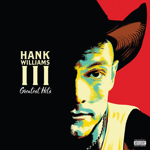 Hank Williams III: Greatest Hits [VINYL]