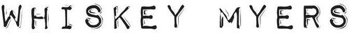 Whiskey Myers: Whiskey Myers [VINYL]
