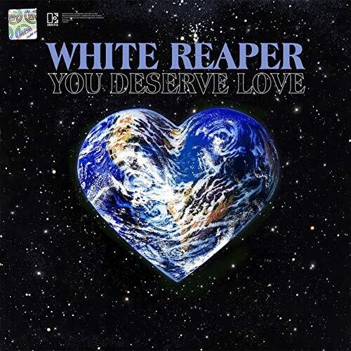 White Reaper: You Deserve Love [VINYL]