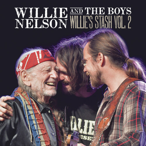 Willie Nelson: Willie And The Boys: Willie's Stash, Vol. 2 [VINYL]