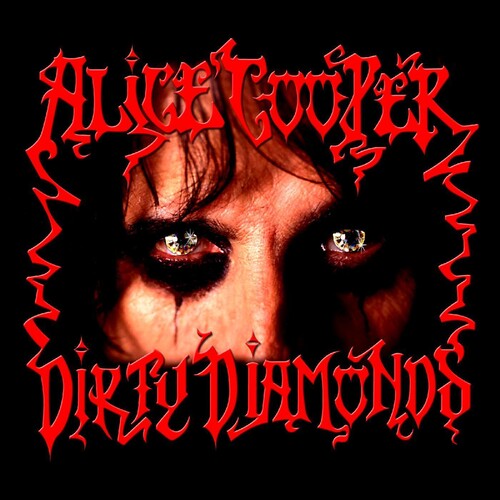 Alice Cooper: Dirty Diamonds [VINYL]
