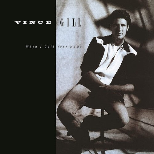 Vince Gill: When I Call Your Name [VINYL]