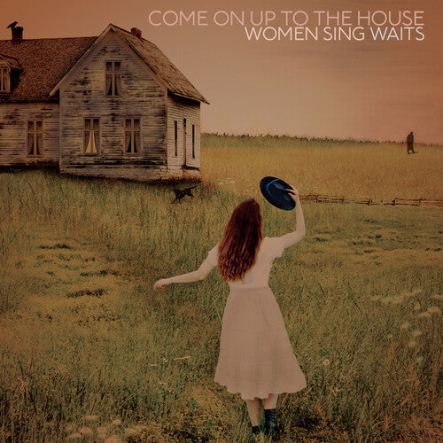 Various Artists: Come On Up To The House: Women Sing Waits [VINYL]