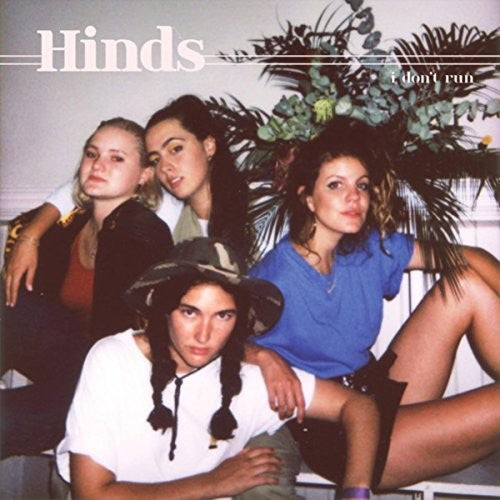 Hinds: I Don't Run [VINYL]