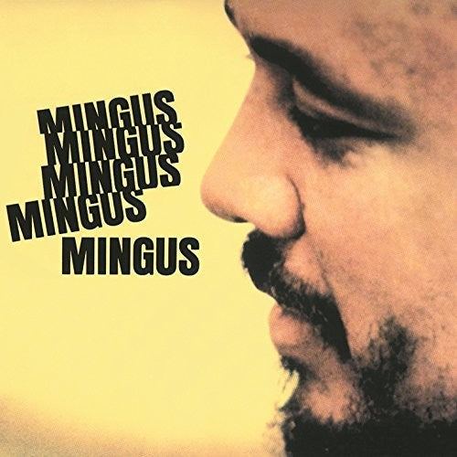 Charles Mingus: Mingus Mingus Mingus Mingus [VINYL]