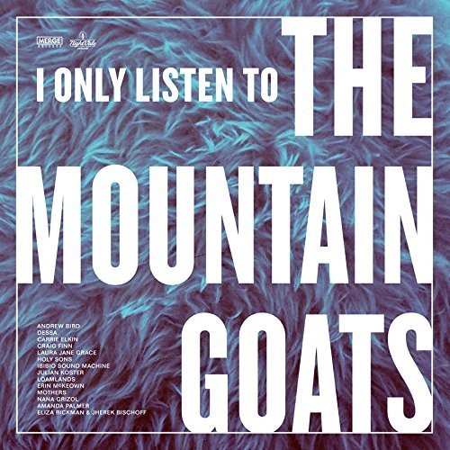 Various Artists: I Only Listen To The Mountain Goats: Hail West Texas [VINYL]