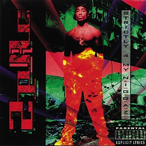 2Pac: Strictly 4 My N.I.G.G.A.Z... [VINYL]