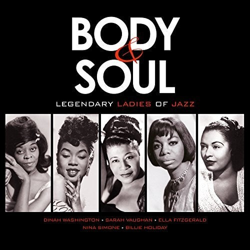 Various Artists: Body & Soul: Legendary Ladies Of Jazz / Various [VINYL]