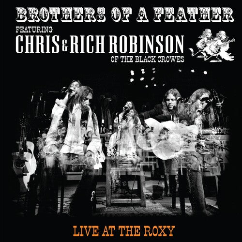 Chris & Rich Robinson: Brothers Of A Feather: Live At The Roxy [VINYL]