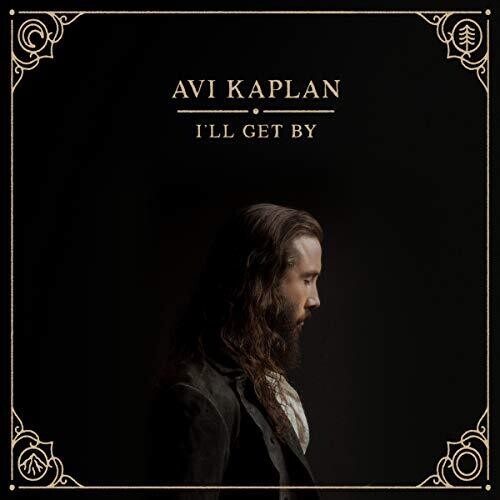Avi Kaplan: I'll Get By [VINYL]