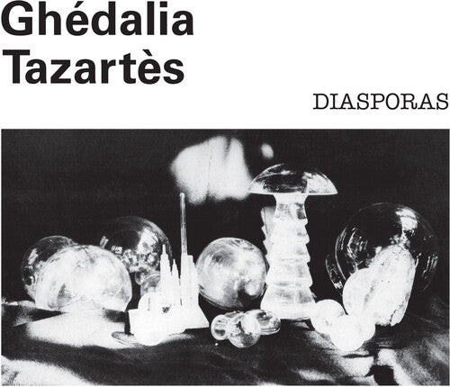 Ghedalia Tazartes: Diasporas [VINYL]