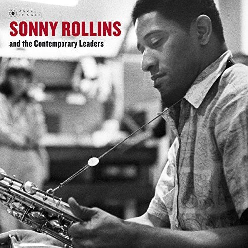 Sonny Rollins: Sonny Rollins & The Contemporary Leaders [VINYL]