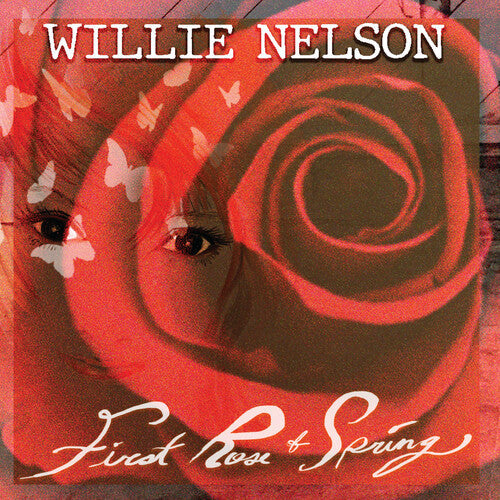 Willie Nelson: First Rose Of Spring [VINYL]