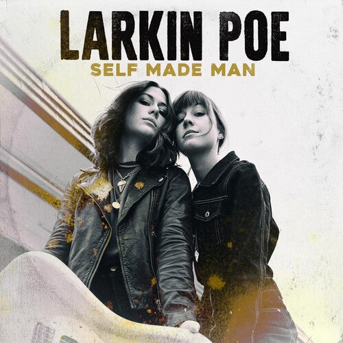 Larkin Poe: Self Made Man [VINYL]