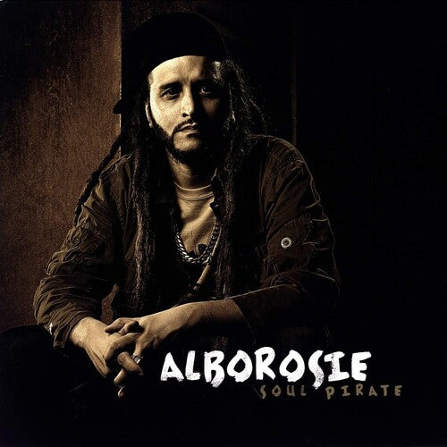 Alborosie: Soul Pirate [VINYL]