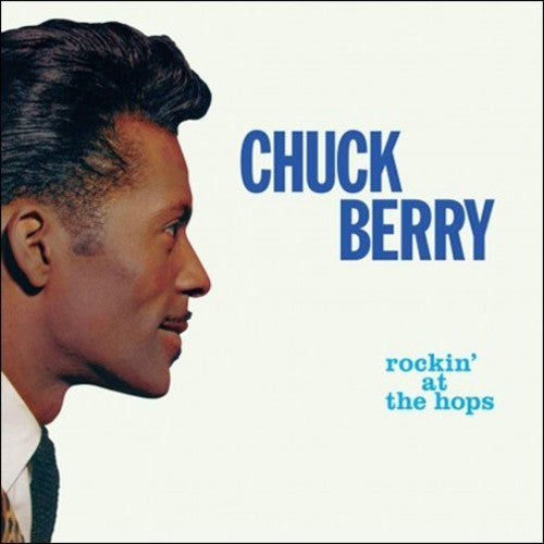 Chuck Berry: Rockin At The Hops [VINYL]
