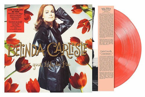 Belinda Carlisle: Live Your Life Be Free [VINYL]