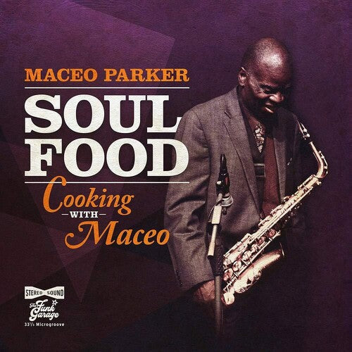 Maceo Parker: Soul Food - Cooking With Maceo [VINYL]