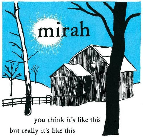 Mirah: You Think It's Like This But Really It's Like This (20 Year  Anniversary Reissue) [VINYL]