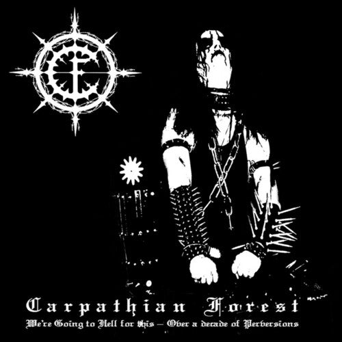 Carpathian Forest: We're Going To Hell For This [VINYL]
