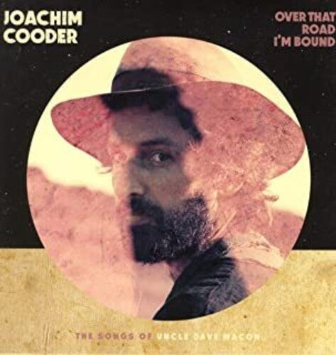 Joachim Cooder: Over That Road I'm Bound [VINYL]