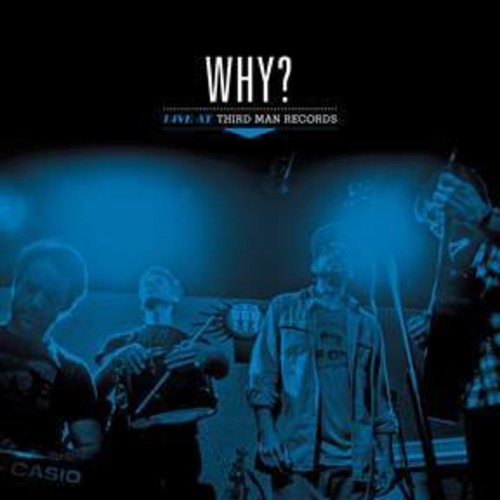 Why?: Live At Third Man Records [VINYL]