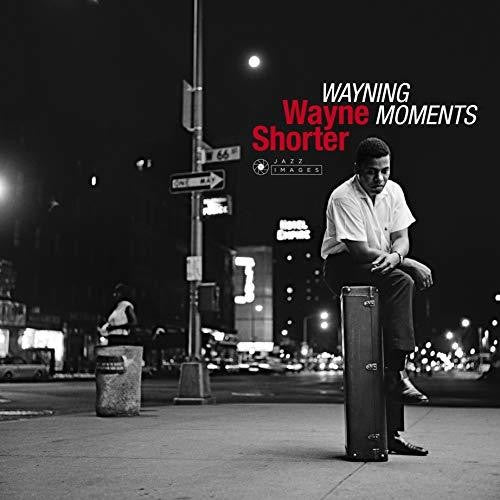 Wayne Shorter: Wayning Moments [VINYL]