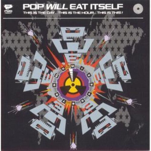 Pop Will Eat Itself: This Is The Day This Is The Hour This Is This: 30th Anniversary[Deluxe Splatter Colored Vinyl] [VINYL]