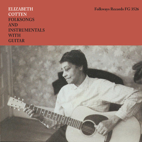 Elizabeth Cotten: Folksongs And Instrumentals With Guitar [VINYL]