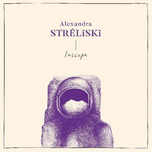 Alexandra Streliski: Inscape [VINYL]