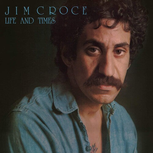 Jim Croce: Life & Times [VINYL]