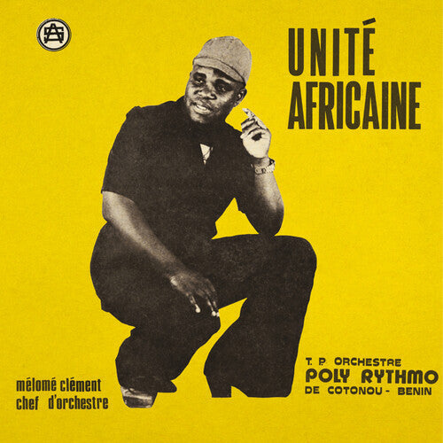 T.P. Orchestre Poly-Rythmo De Cotonou: Unite Africaine [VINYL]