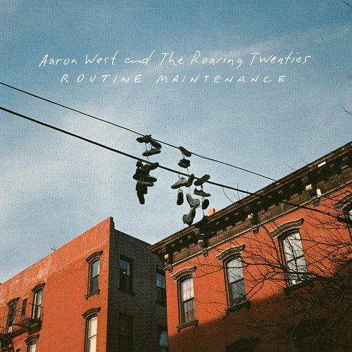 Aaron West & the Roaring Twenties: Routine Maintenance [VINYL]
