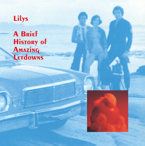 Lilys: A Brief History Of Amazing Letdowns [VINYL]