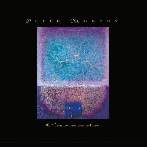 Peter Murphy: Cascade [VINYL]
