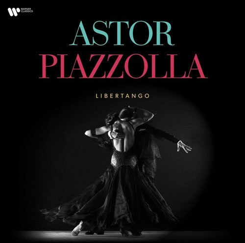 Astor Piazzolla: Astor Piazzolla: Libertango [VINYL]