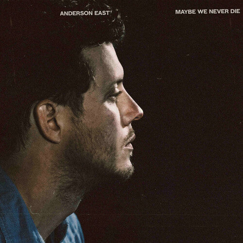 Anderson East: Maybe We Never Die [VINYL]