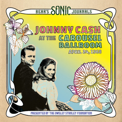 Johnny Cash: Bear's Sonic Journals: Johnny Cash, At the Carousel Ballroom, April 28 [VINYL]