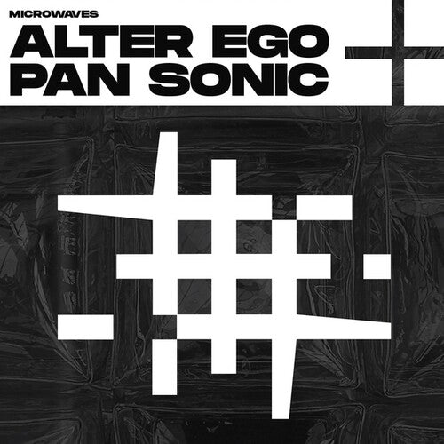 Alter Ego / Pan Sonic: Microwaves [VINYL]