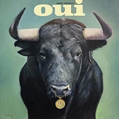 Urge Overkill: Oui [VINYL]