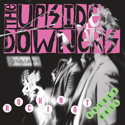 Upside Downers: Rockin' At Golden Bull [VINYL]