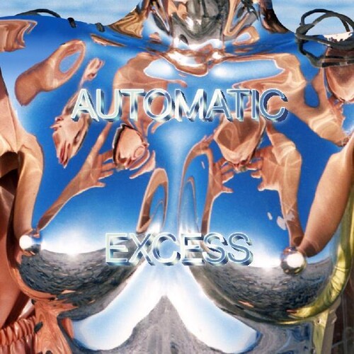 Automatic: Excess [VINYL]