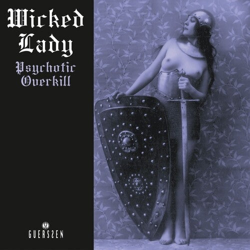 Wicked Lady: Psychotic Overkill (2022 Repress) [VINYL]