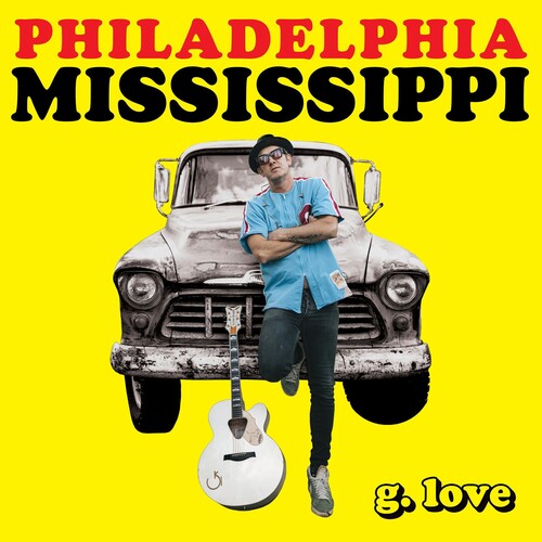 G.Love & Special Sauce: Philadelphia Mississippi - [ VINYL LP ]